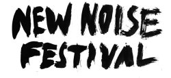 New Noise Festival 11
