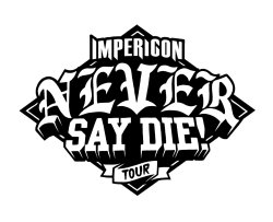 Impericon Never Say Die! Tour Hamburg